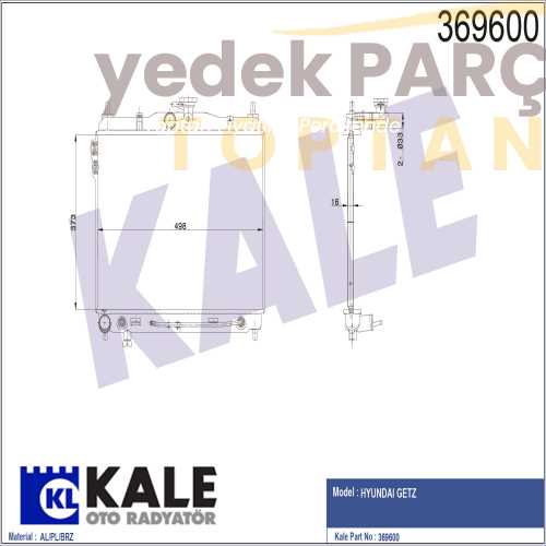 Yedek Parça :KALE RADYATOR GETZ Özellikler: 369600