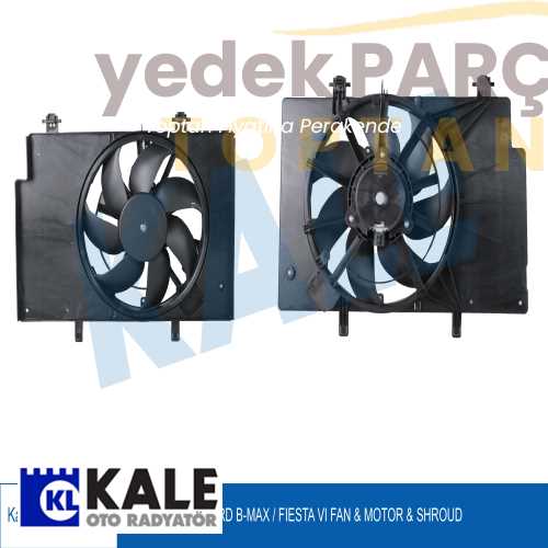 KALE FAN MOTORU FORD B-MAX FIESTA VI FAN & MOTOR & DAVLUMBAZ