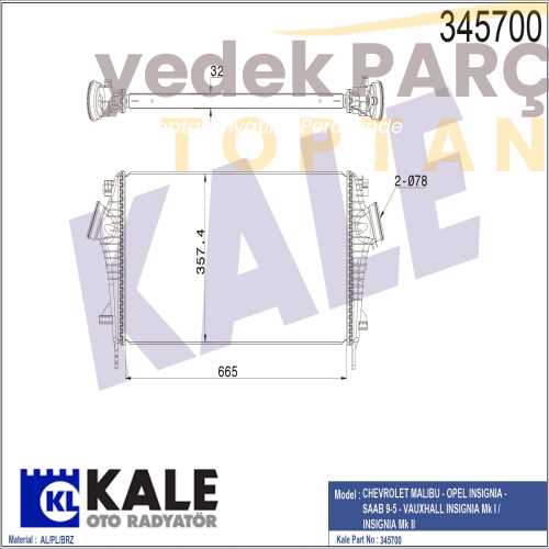 Yedek Parça :KALE INTERCOOLER INSIGNIA Özellikler: 345700